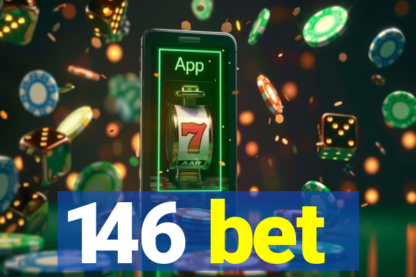 146 bet